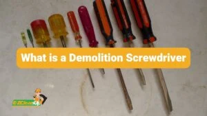 what is a Demolition Screwdriver