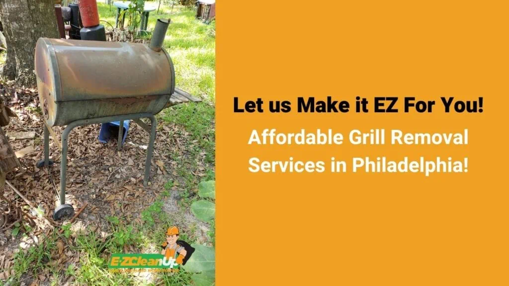 Grill removal services in Philadelphia