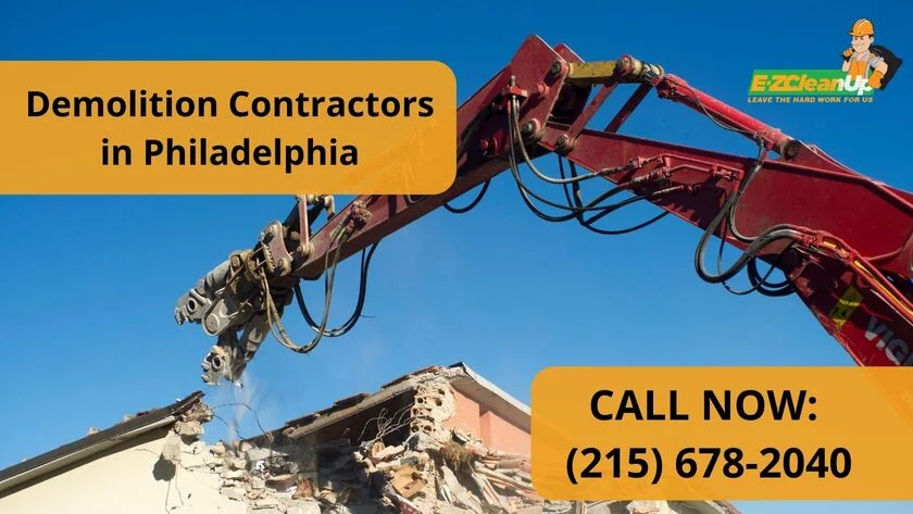 demolition contractors in Philadelphia, call now