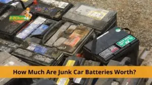 How Much Are Junk Car Batteries Worth