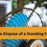 How to Dispose of a Standing Fan