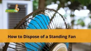 How to Dispose of a Standing Fan