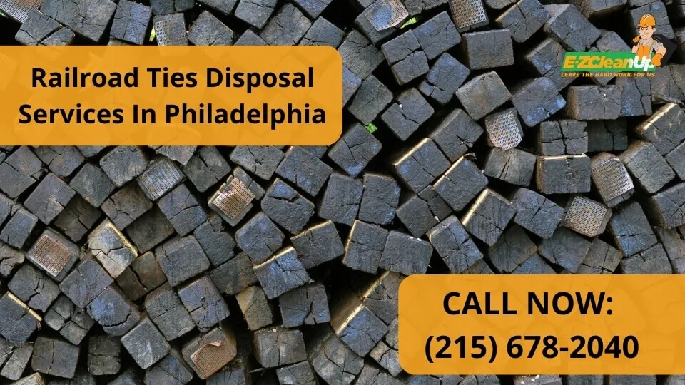 Railroad Ties Disposal Services Philadelphia