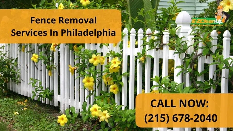 fence removal services in Philadelphia