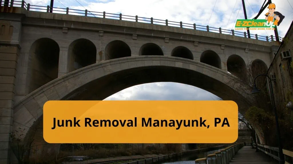 Junk Removal Manayunk, PA