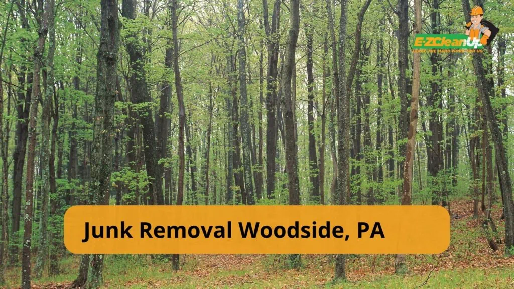 Junk Removal Woodside, PA