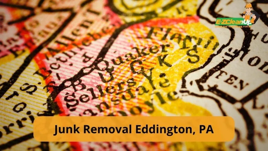 Junk Removal in Eddington, PA