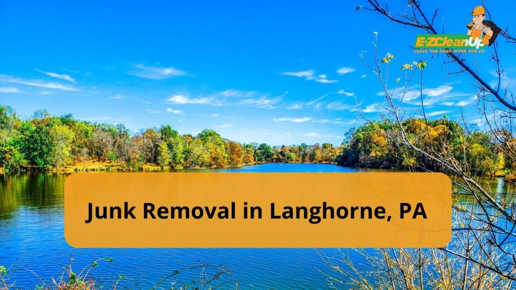 Junk Removal in Langhorne, PA