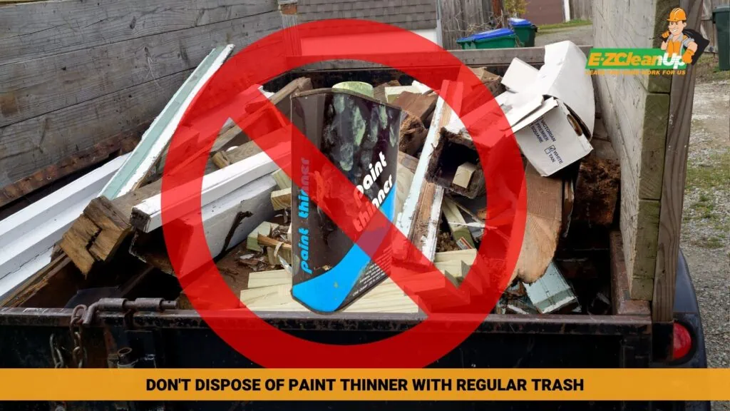 Don't Dispose of Paint Thinner with Regular Trash