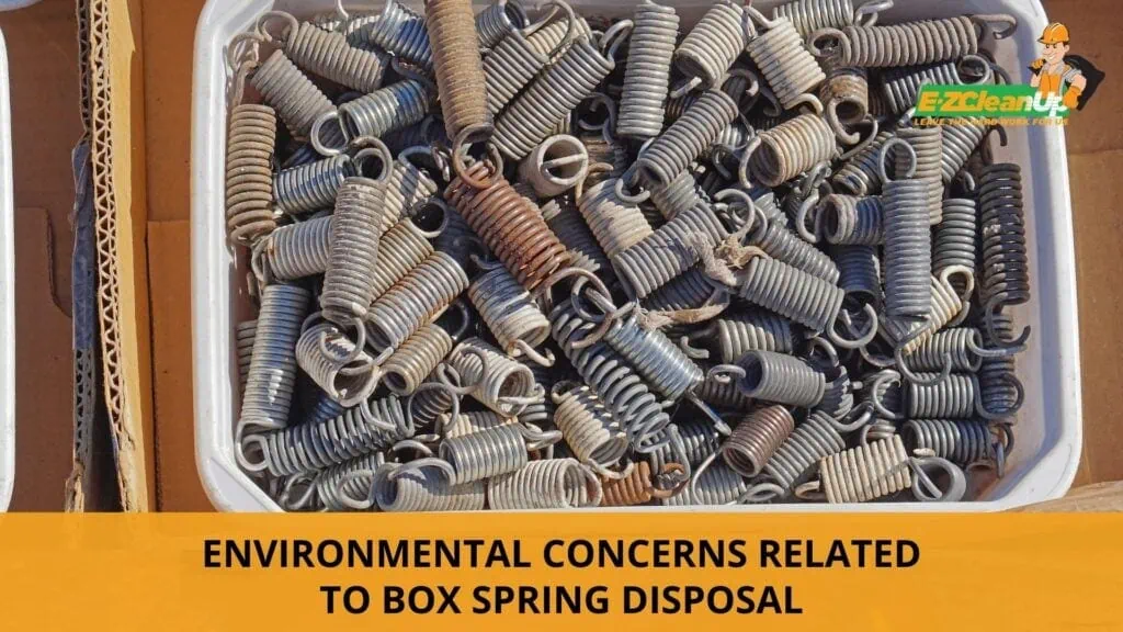 Environmental Concerns Related to Box Spring Disposal