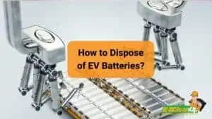 How to Dispose of EV Batteries