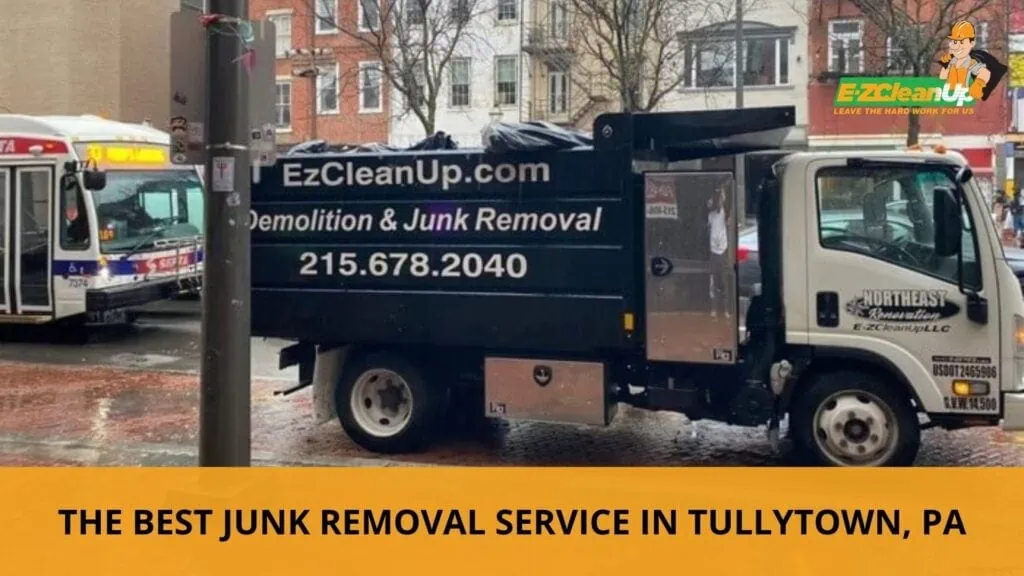The best Junk Removal Tullytown, PA
