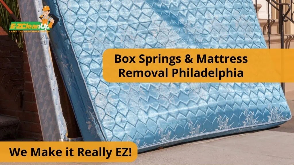 box springs and mattress removal philadelphia