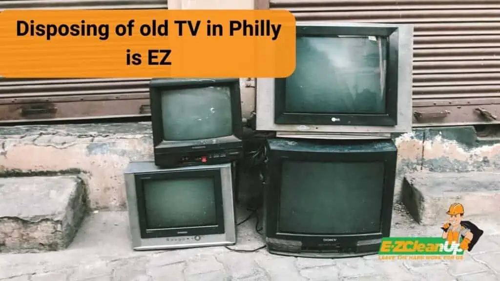 dispose of old tv in philly is ez