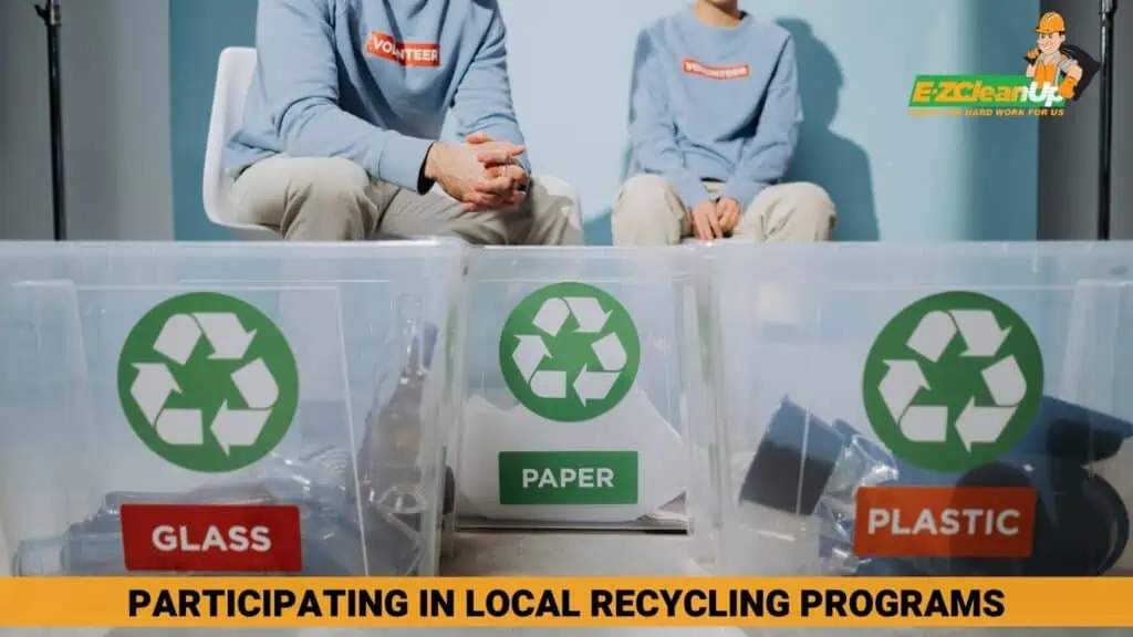 Participate in Local Recycling Programs