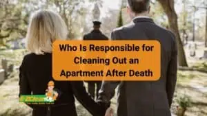 Who Is Responsible for Cleaning Out Apartment After Death