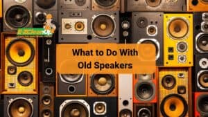 what to do with old speakers