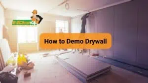 How to Demo Drywall