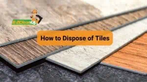 how to dispose of tiles