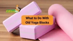 what to do with old yoga blocks
