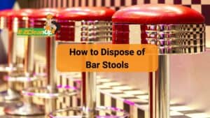 How to Dispose of Bar Stools
