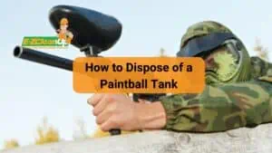How to Dispose of a Paintball Tank