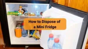 How to Dispose of a Mini Fridge