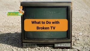 What to Do with Broken TV