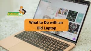 What to Do with an Old Laptop