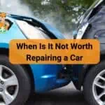 When Is It Not Worth Repairing a Car