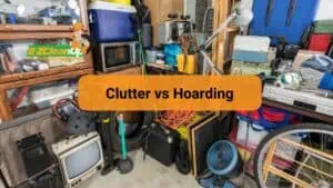 Clutter vs Hoarding