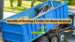 benefits-of-renting-a-trailer-for-waste-removal