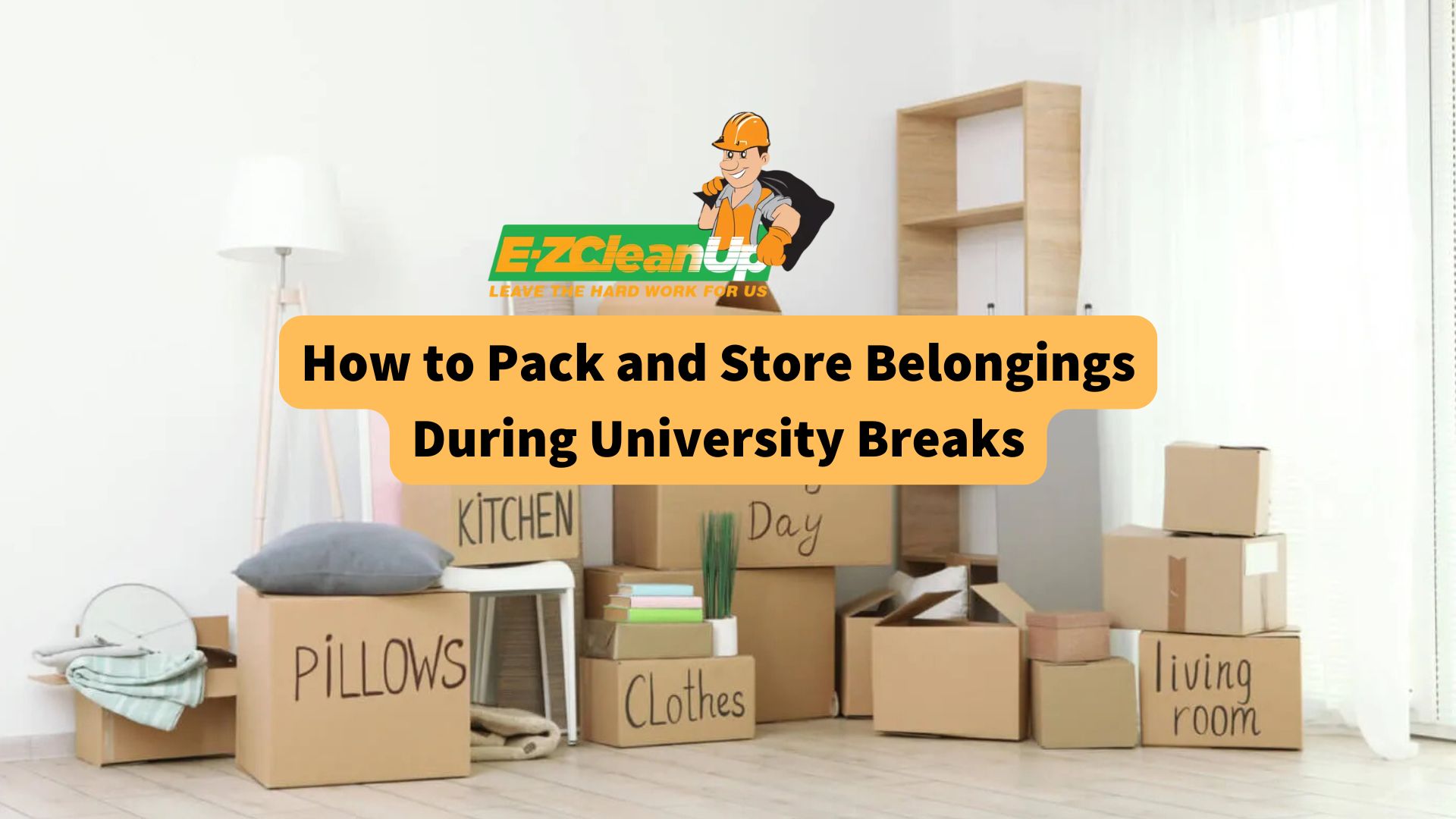 how-to-pack-and-store-belongings-during-university-breaks