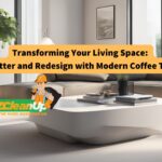 transforming-your-living-space-declutter-and-redesign-with-modern-coffee-tables