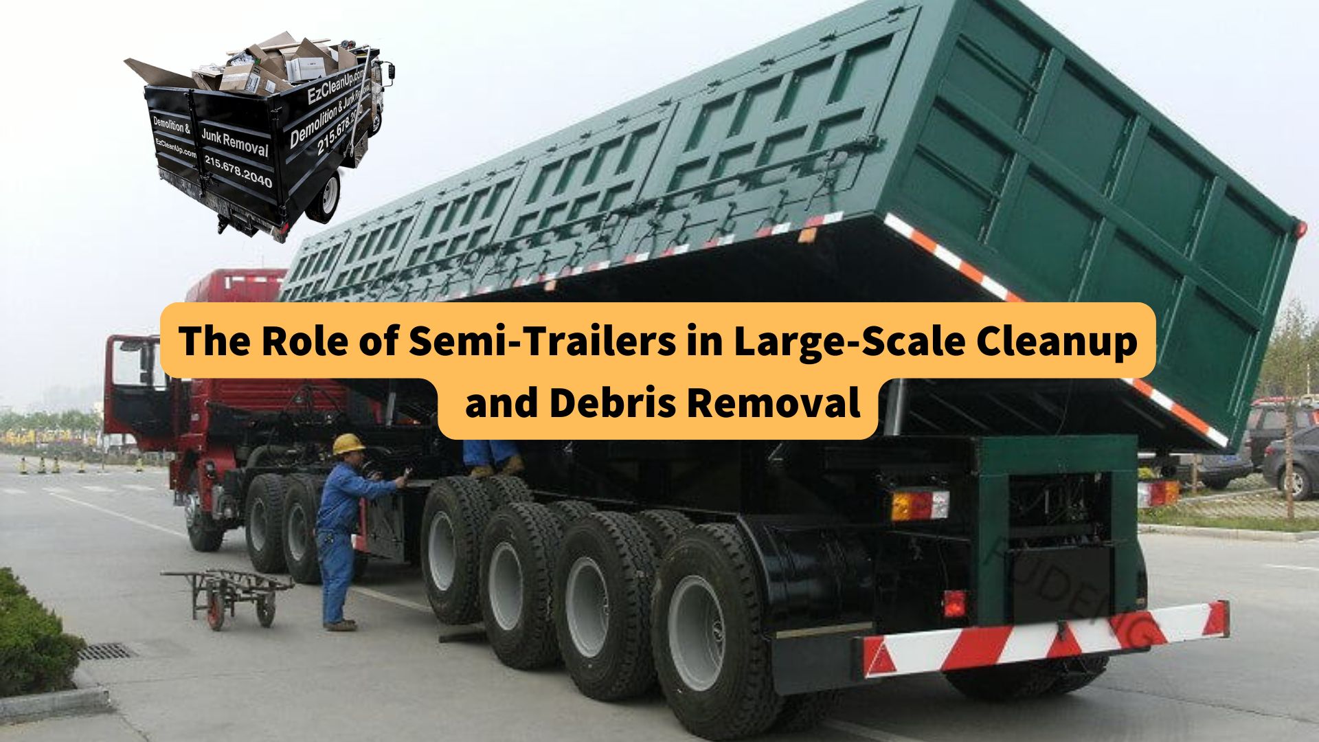 the-role-of-semi-trailers-in-large-scale-cleanup-and-debris-removal