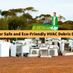 5-tips-for-safe-and-eco-friendly-hvac-debris-disposal