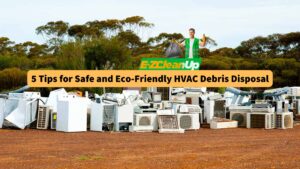 5-tips-for-safe-and-eco-friendly-hvac-debris-disposal