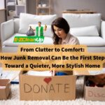 from-clutter-to-comfort-how-junk-removal-can-be-the-first-step-toward-a-quieter-more-stylish-home