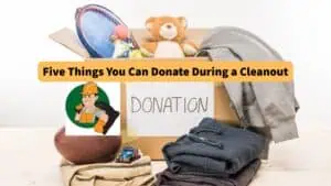 five-things-you-can-donate-during-a-cleanout
