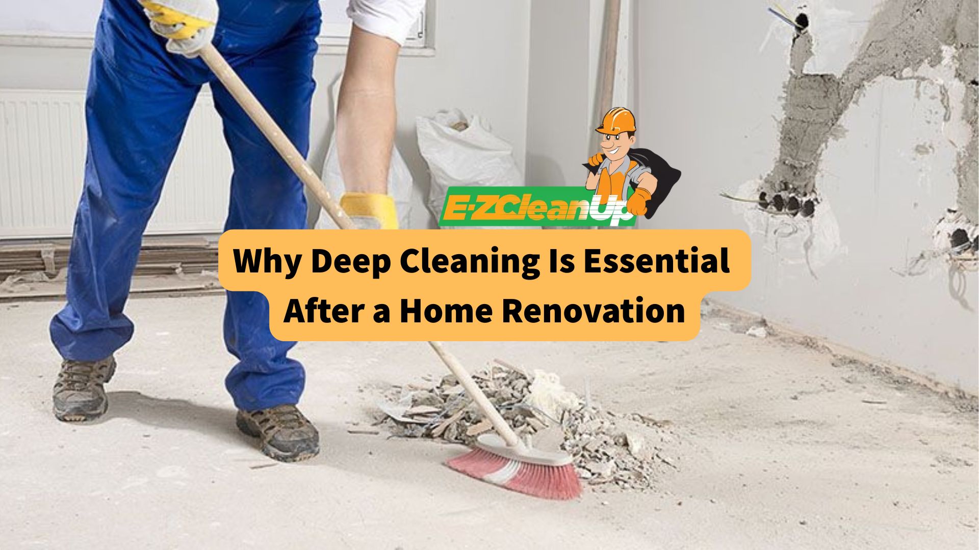 why-deep-cleaning-is-essential-after-a-home-renovation