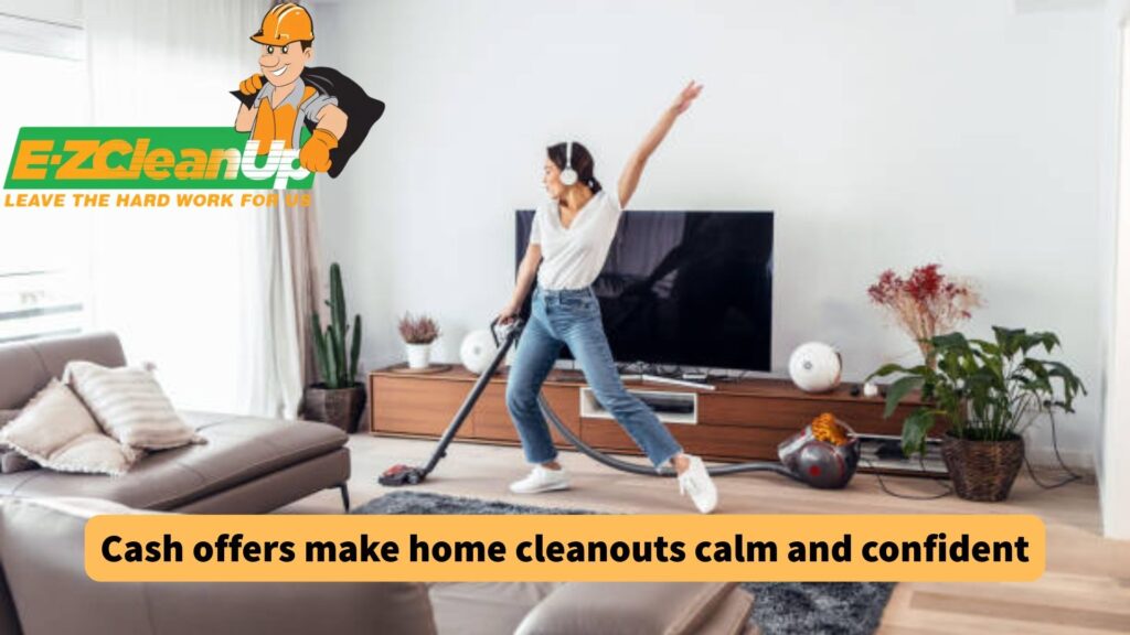Why Homeowners Use Cash Offers to Handle Home Cleanouts 5 image 6