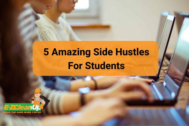 5 Amazing Side Hustles For Students