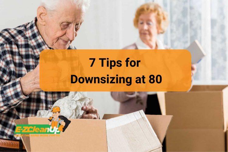 7 Tips for Downsizing at 80