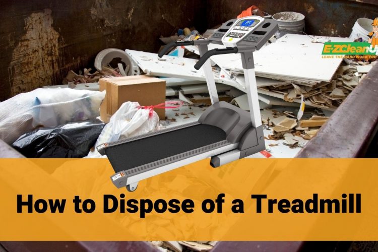 HOW TO Dispose of a Treadmill