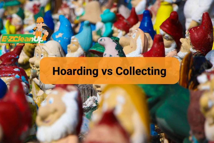 Hoarding vs Collecting