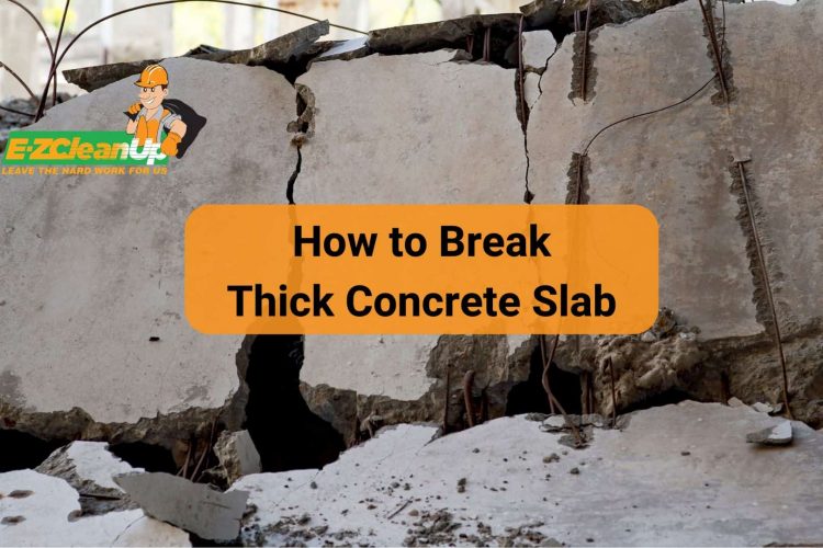 How to Break Thick Concrete Slab