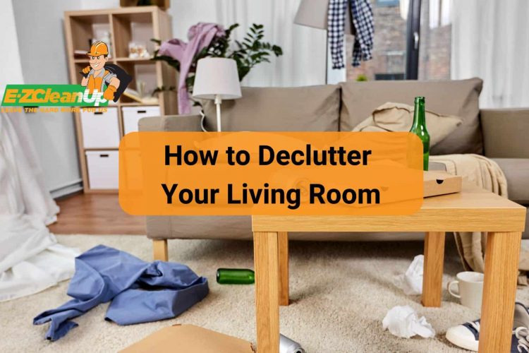 How to Declutter Your Living Room