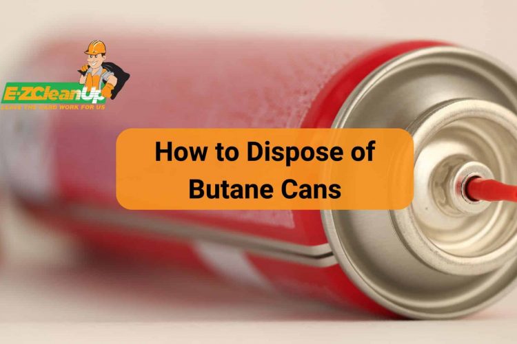How to Dispose of Butane Cans