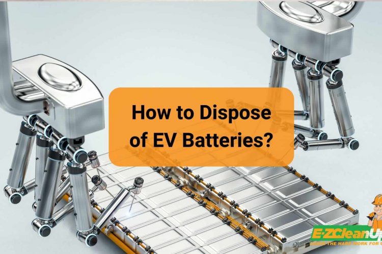 How to Dispose of EV Batteries
