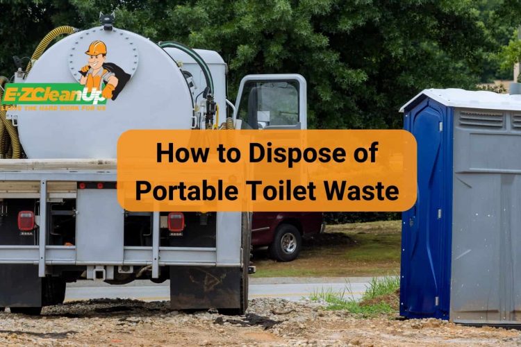 How to Dispose of Portable Toilet Waste